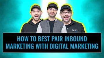How To Best Pair Inbound Marketing With Digital Marketing