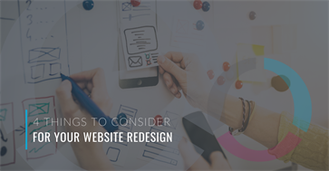 4 Things to Consider for Your Website Redesign