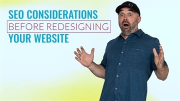 SEO Considerations Before Redesigning Your Website